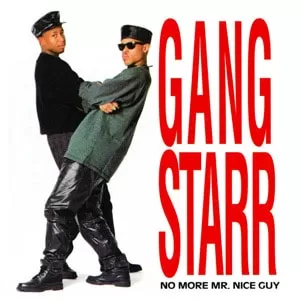 Gang Starr No More Mr. Nice Guy